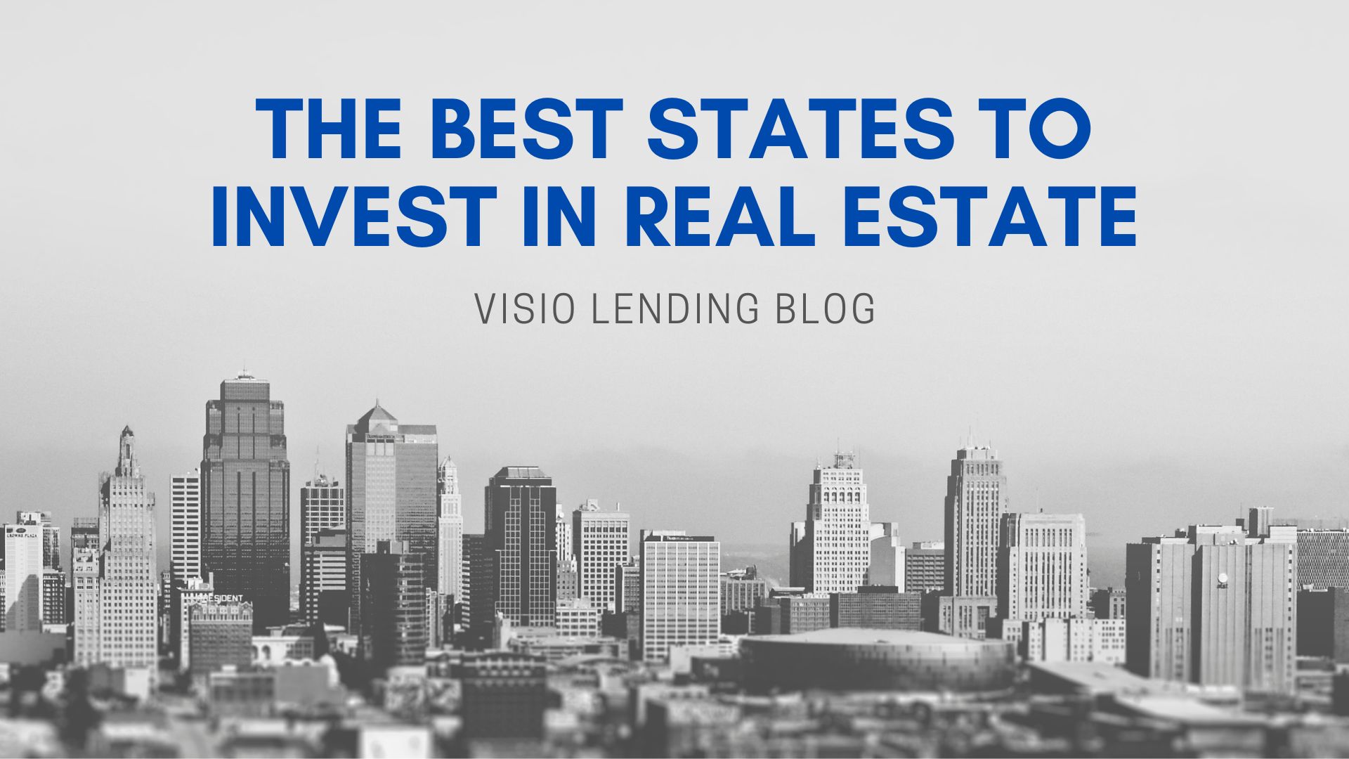 15 Best States to Invest in Real Estate This Year
